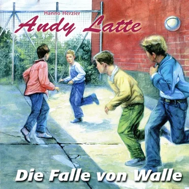 Andy Latte 14 - Die Falle von Walle by Andy Latte - album cover
