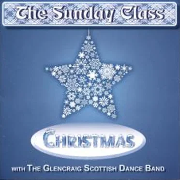 The Sunday Class - Christmas by The Glencraig Scottish Dance Band - album cover