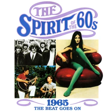 The Spirit of the 60s: 1965: The Beat Goes On by Various Artists - album cover