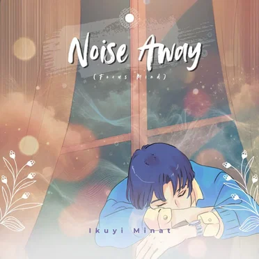 Noise Away
