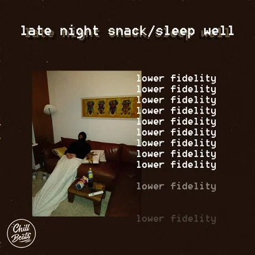 Late Night Snack / Sleep Well