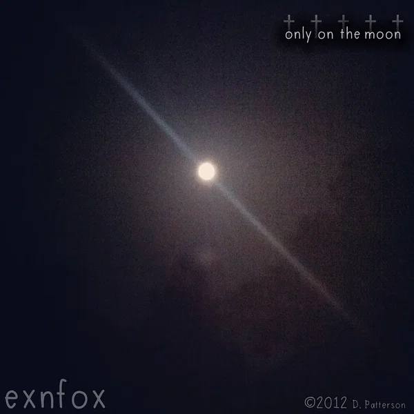 Only on the Moon [Demos]