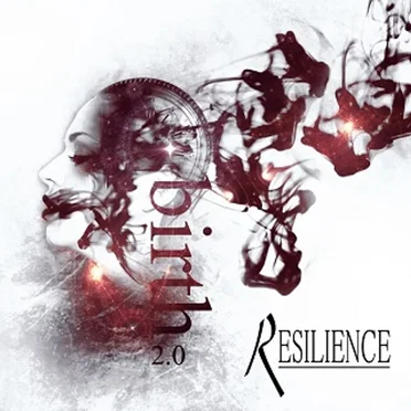 Birth 2.0 by Resilience - album cover