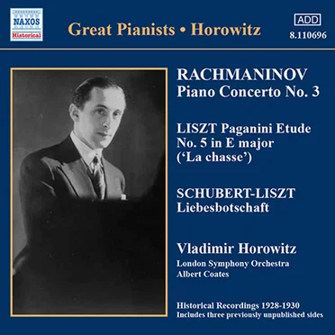 Rachmaninoff: Piano Concerto no. 3 / Liszt: Paganini Étude no. 5 / Schubert-Liszt: Liebesbotschaft