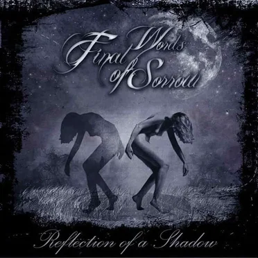 Reflection of a Shadow by Final Words of Sorrow - album cover
