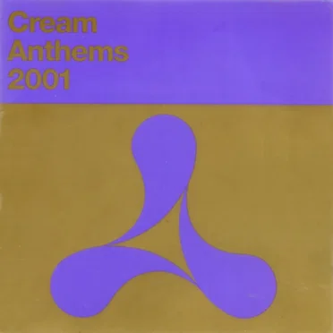 Cream Anthems 2001 by Various Artists - album cover