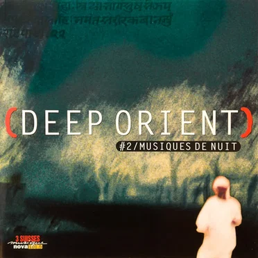 Deep Orient #2 : Musiques de nuit by Various Artists - album cover