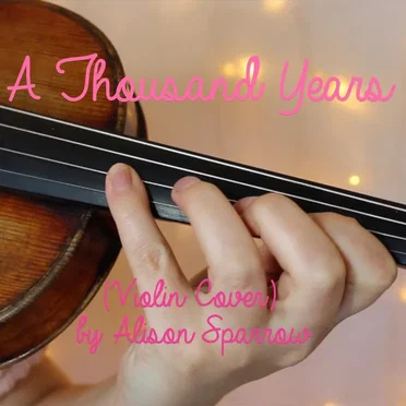 A Thousand Years (Violin Cover)