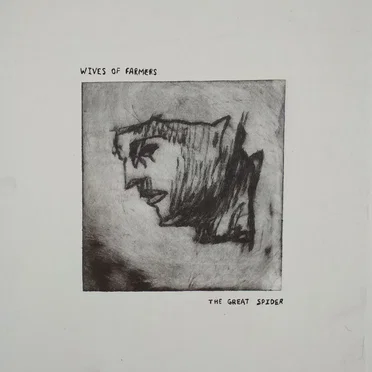 The Great Spider by Wives of Farmers - album cover