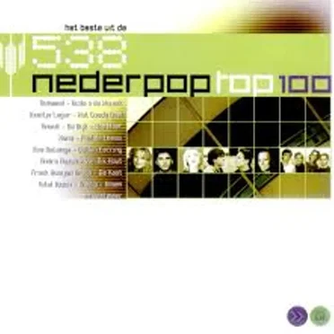 Het beste uit de 538 Nederpop top 100 by Various Artists - album cover