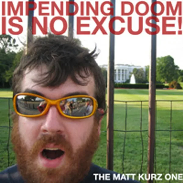 Impending Doom Is No Excuse!