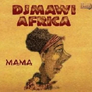 Mama by Djmawi Africa - album cover