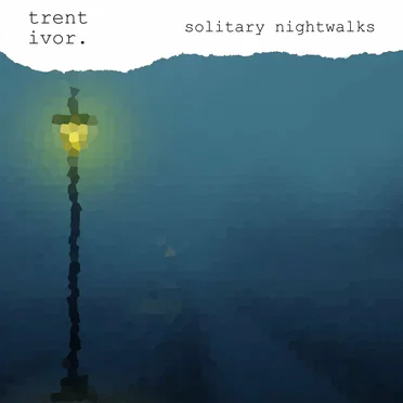 Solitary Nightwalks
