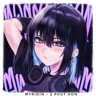 2 Phut Hon by MYRIDIN - album cover