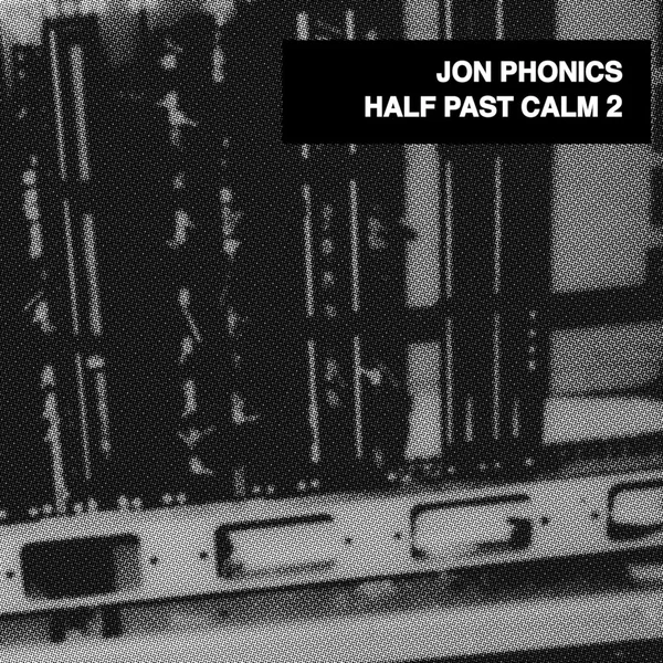 Half Past Calm 2