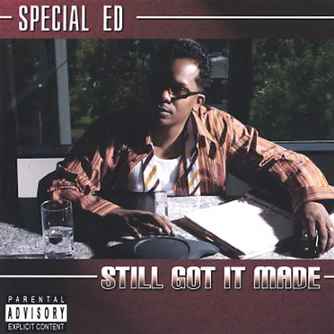 Still Got It Made by Special Ed - album cover
