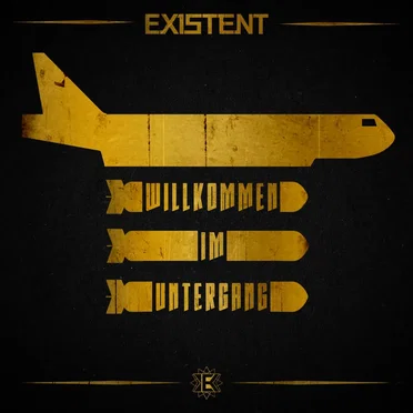 Willkommen Im Untergang by Existent - album cover