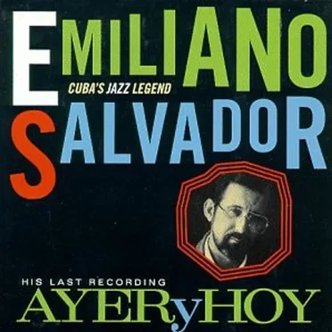 Ayer Y Hoy by Emiliano Salvador - album cover