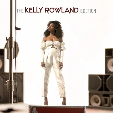 The Kelly Rowland Edition