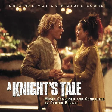 A Knight's Tale: Original Motion Picture Score