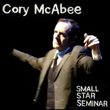 Small Star Seminar by Cory McAbee - album cover