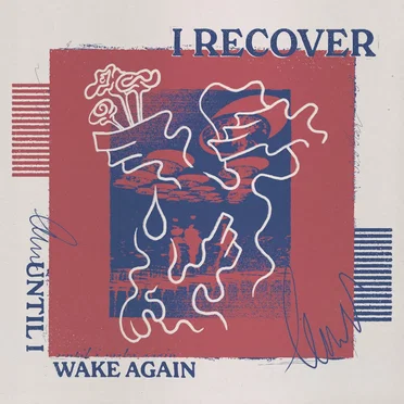 Until I Wake Again by I Recover - album cover