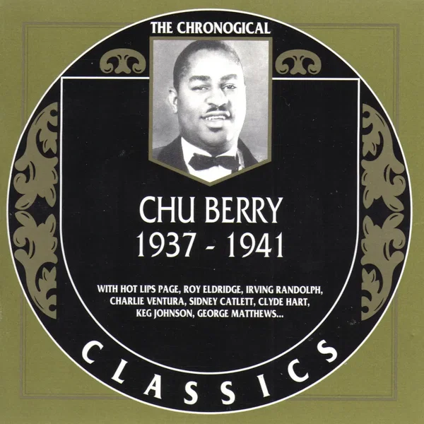 The Chronological Classics: Chu Berry 1937-1941