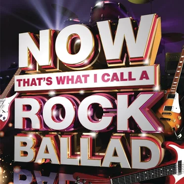 Now That’s What I Call a Rock Ballad by Various Artists - album cover