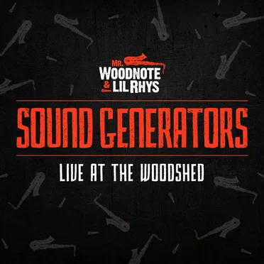 Sound Generators by Mr. Woodnote & Lil Rhys - album cover