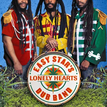 Easy Star’s Lonely Hearts Dub Band