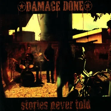 Stories Never Told by Damage Done - album cover