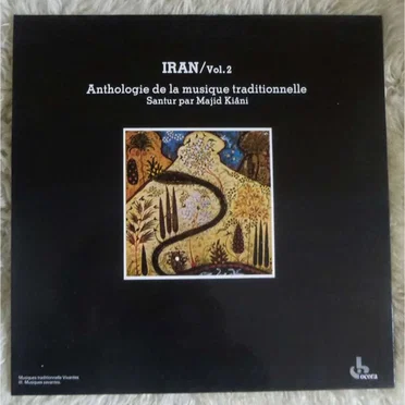 Iran / Vol.2: Anthologie de la musique traditionnelle