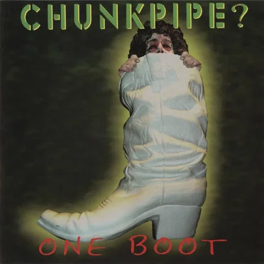 One Boot by Chunkpipe? - album cover