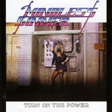 Turn On the Power by Mindless Sinner - album cover