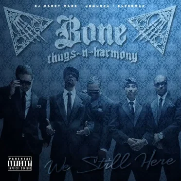 We Still Here by Bone Thugs‐n‐Harmony - album cover