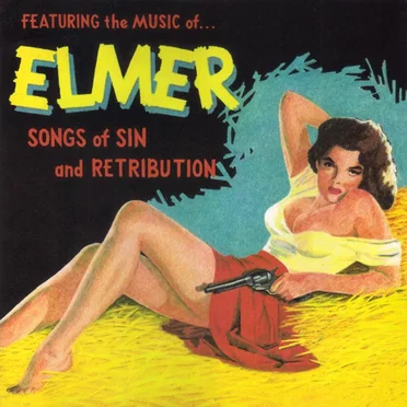 Songs of Sin and Retribution by Elmer - album cover
