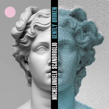 Gently Broken by Michelangelo Scandroglio - album cover