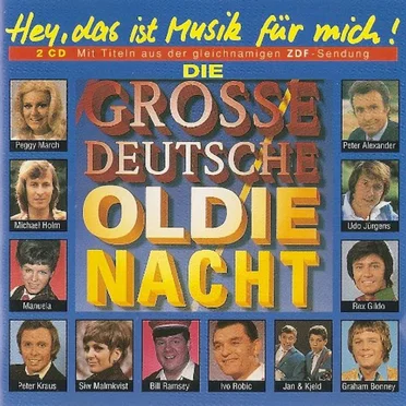 Hey, das ist Musik für mich! Die große deutsche Oldie Nacht by Various Artists - album cover