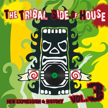 The Tribal Side of House, Volume 3 by Various Artists - album cover