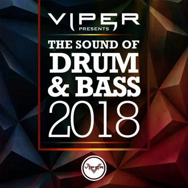 Viper Presents: The Sound of Drum & Bass 2018 by Various Artists - album cover