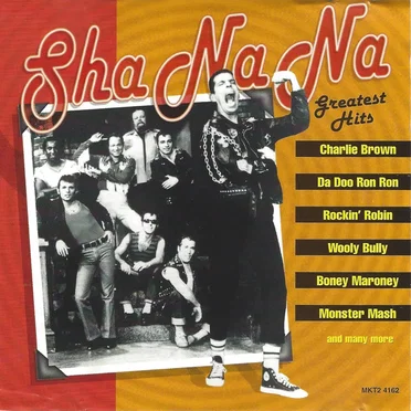 Greatest Hits by Sha Na Na - album cover