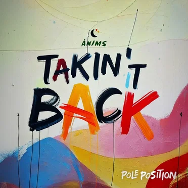 Takin' It Back by Pole Position - album cover