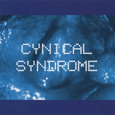 CYNICAL SYNDROME by Various Artists - album cover