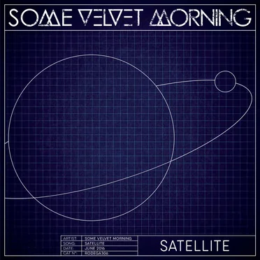 Satellite by Some Velvet Morning - album cover