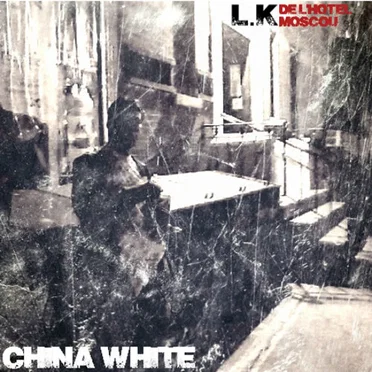 China White by LK de l’Hotel Moscou - album cover