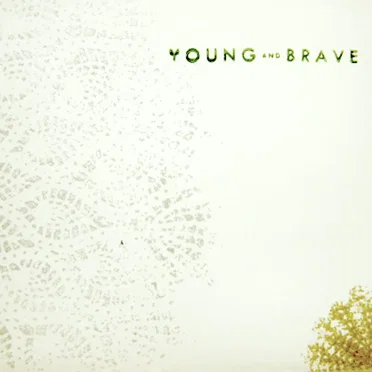 Young and Brave