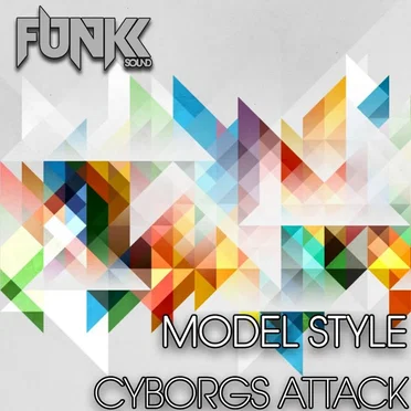 Cyborgs Attack! by Model Style - album cover