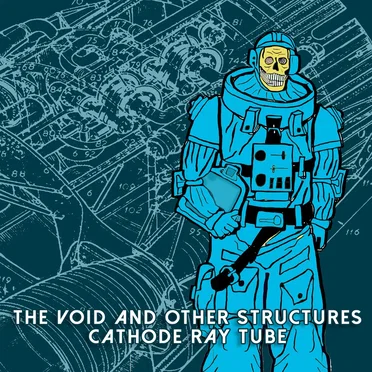 The Void And Other Structures by Cathode Ray Tube - album cover