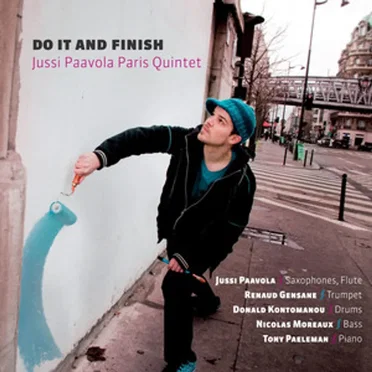 Do It and Finish by Jussi Paavola Paris Quintet - album cover