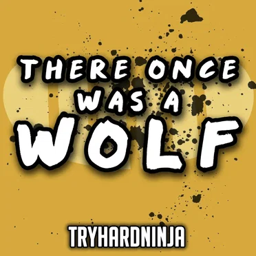 There Once Was a Wolf